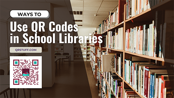 qrstuff.com ways to use QR codes in school libraries