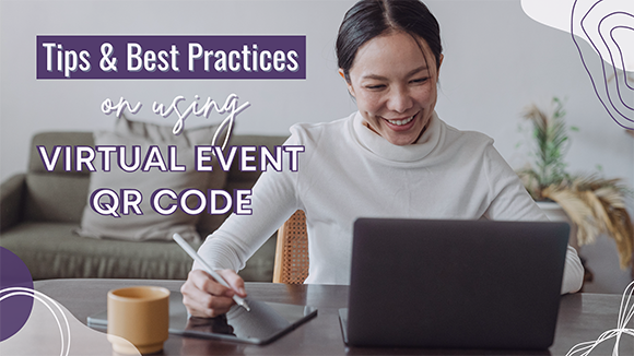 Tips & best practices on using Virtual Event QR code